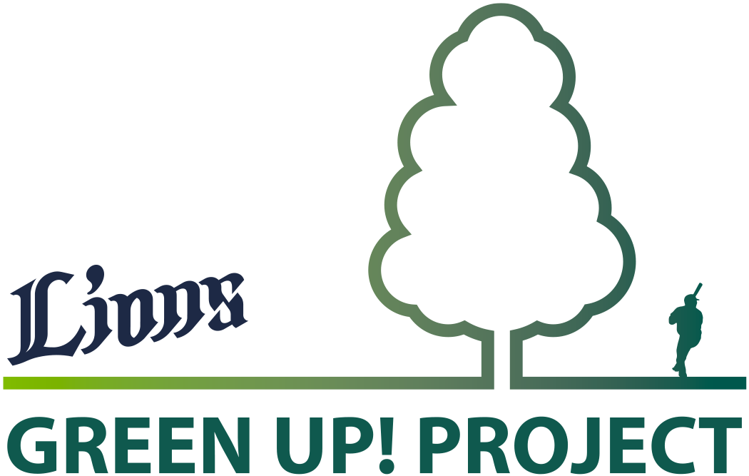 Lions GREEN UP! PROJECT